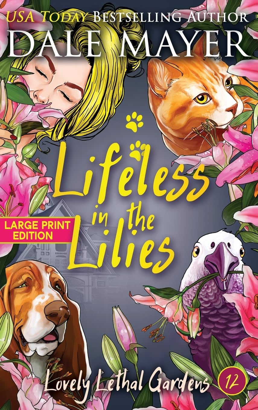 Lifeless in the Lilies (Lovely Lethal Gardens (Large Print, Hardcover), Band 12)