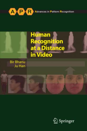 Human Recognition at a Distance in Video (Advances in Computer Vision and Pattern Recognition)