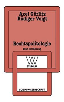 Rechtspolitologie: Eine Einführung (wv studium) (German Edition) (wv studium, 130, Band 130)