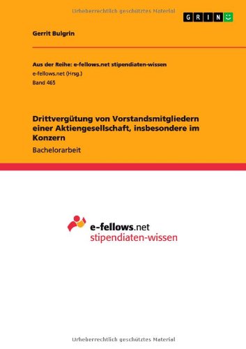Drittvergütung von Vorstandsmitgliedern einer Aktiengesellschaft, insbesondere im Konzern