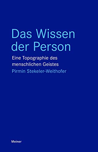 Das Wissen der Person: Eine Topographie des menschlichen Geistes (Blaue Reihe)