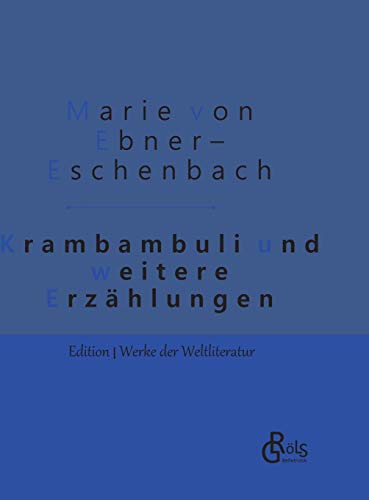 Krambambuli: und weitere Erzählungen - Gebundene Ausgaben