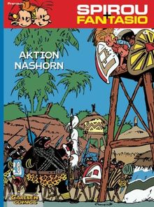 Spirou & Fantasio, Band 4: Aktion Nashorn: (Neuedition)