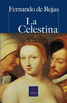 La Celestina (CASTALIA PRIMA. C/P., Band 42)
