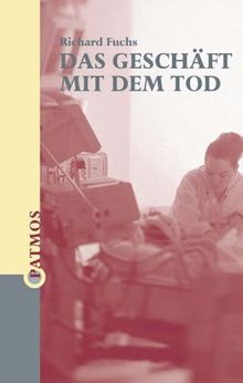 Das Geschäft mit dem Tod