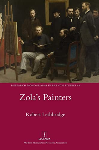 Zola's Painters (Research Monographs in French Studies, Band 68)