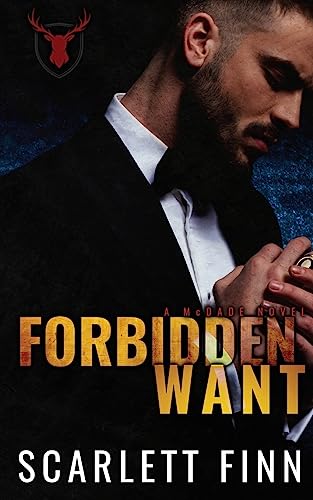 Forbidden Want: Irish Mob Antihero Forbidden Romance (Forbidden Novels, Band 2)