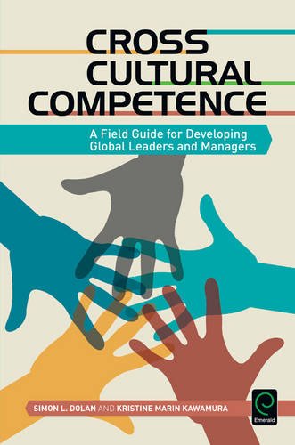 Dolan, Simon L. Cross Cultural Competence, A Field Guide For Developing Global Leaders And Managers (0)