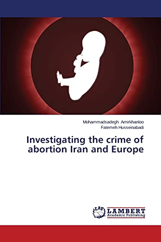Investigating the crime of abortion Iran and Europe