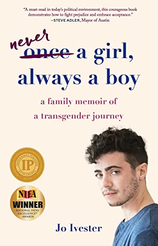 Once a Girl, Always a Boy: A Family Memoir of a Transgender Journey