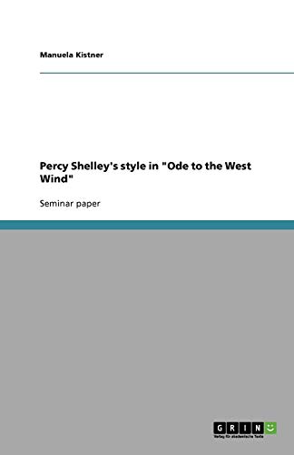 Percy Shelley's style in Ode to the West Wind