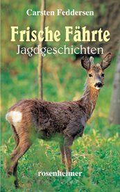 Frische Fährte. Jagdgeschichten