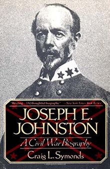 Joseph E, Johnston: A Civil War Biography (Norton Paperback)