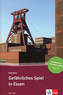 Gefährliches Spiel in Essen : Deutsch als Fremdsprache : A2-B1