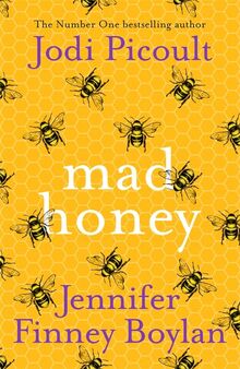 Mad Honey: The most compelling novel you'll read this year