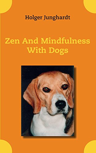 Holger Junghardt Zen And Mindfulness With Dogs