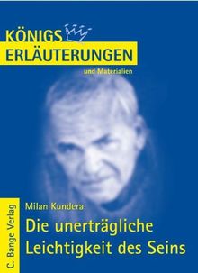 Königs Erläuterungen und Materialien, Bd.423, Die unerträgliche Leichtigkeit des Seins