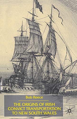 The Origins of Irish Convict Transportation to New South Wales: Mixture of Breeds