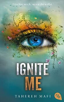 Ignite Me: Die Fortsetzung der mitreißenden Romantasy-Reihe. TikTok made me buy it (Die "Shatter me"-Reihe, Band 3)