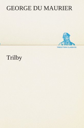 Trilby - George du Maurier Kartoniert (TB)