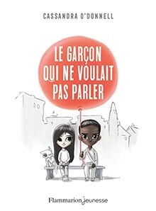 Le garçon qui ne voulait pas parler