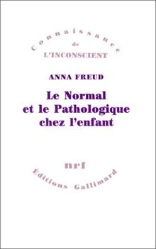 Le Normal et le pathologique chez l'enfant