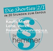 KaufR, MietV, Leihe, WerkVR, ReiseV, Verwahrung. Minikarteikarten: Die Shorties 2/1. In 20 Stunden zum Erfolg. In Fragen und Antworten (Karteikarten - Zivilrecht)