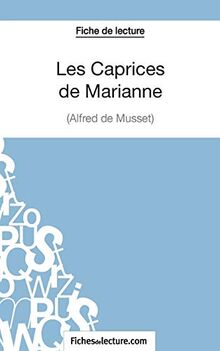 Les Caprices de Marianne d'Alfred de Musset (Fiche de lecture) : Analyse complète de l'oeuvre