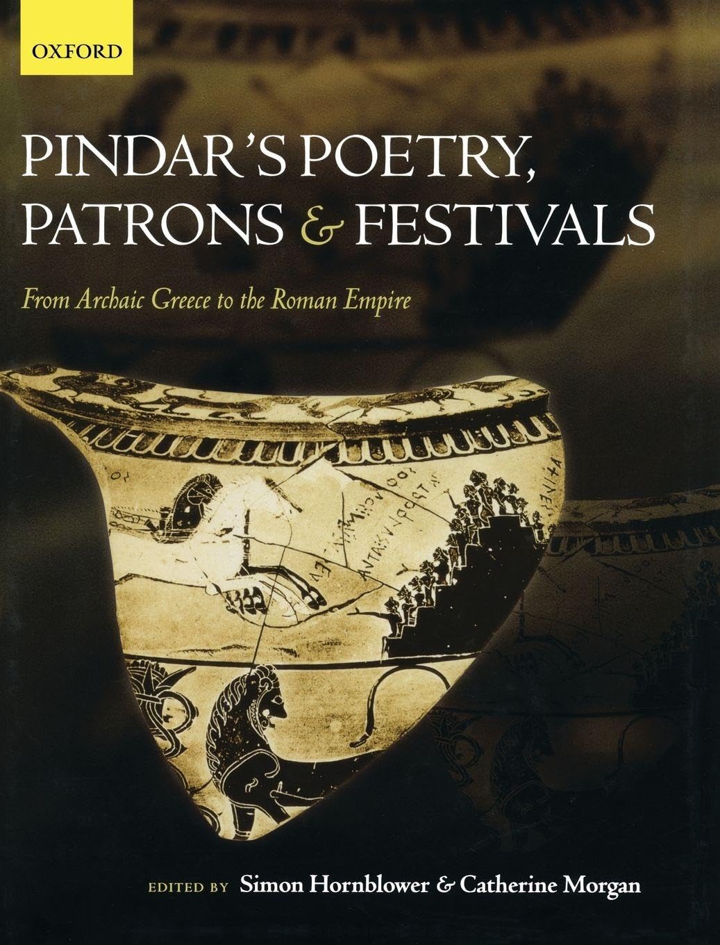 PINDAR: POETRY,PATRONS & FESTIVALS C