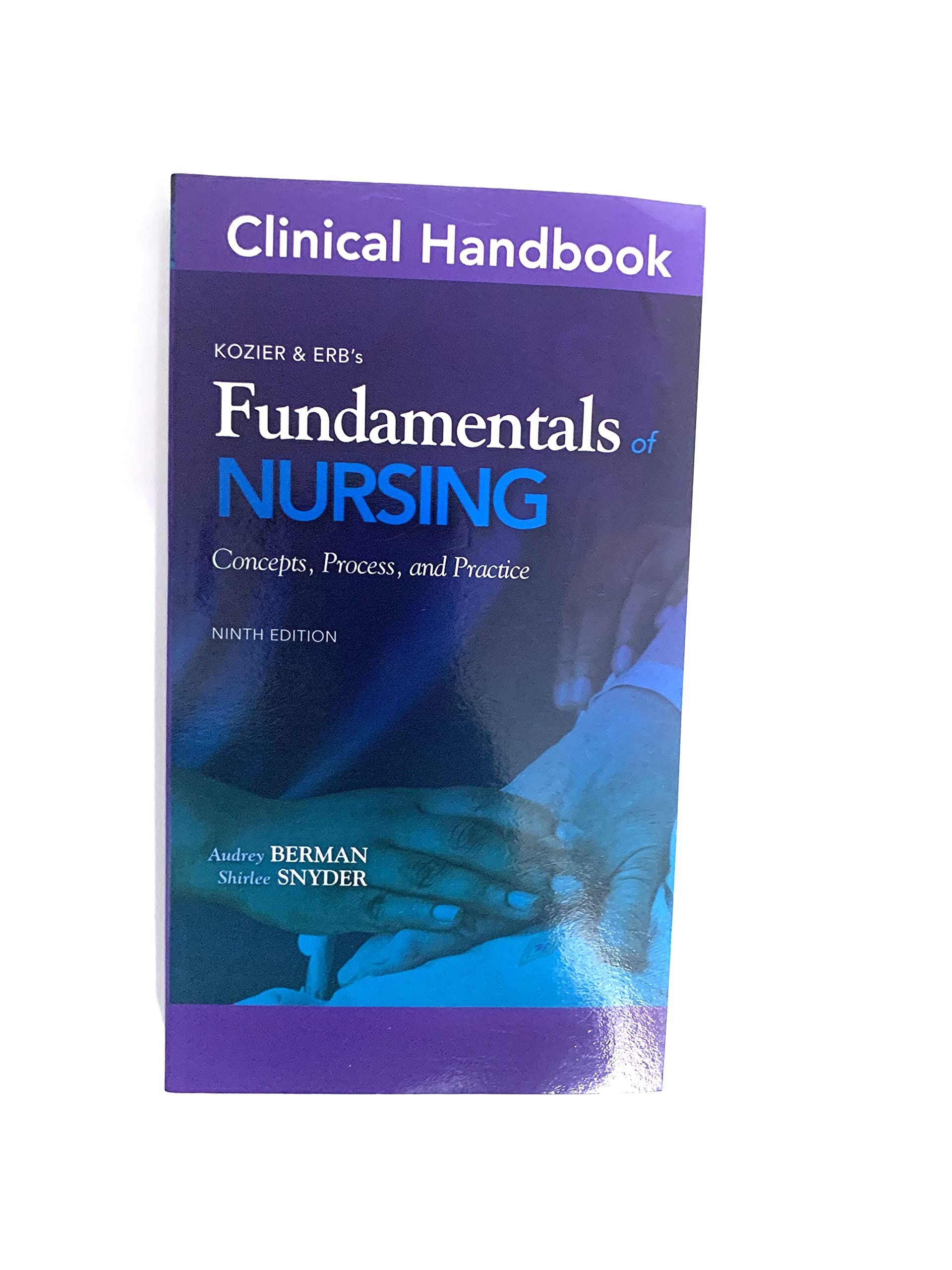 Clinical Handbook for Kozier & Erb's Fundamentals of Nursing