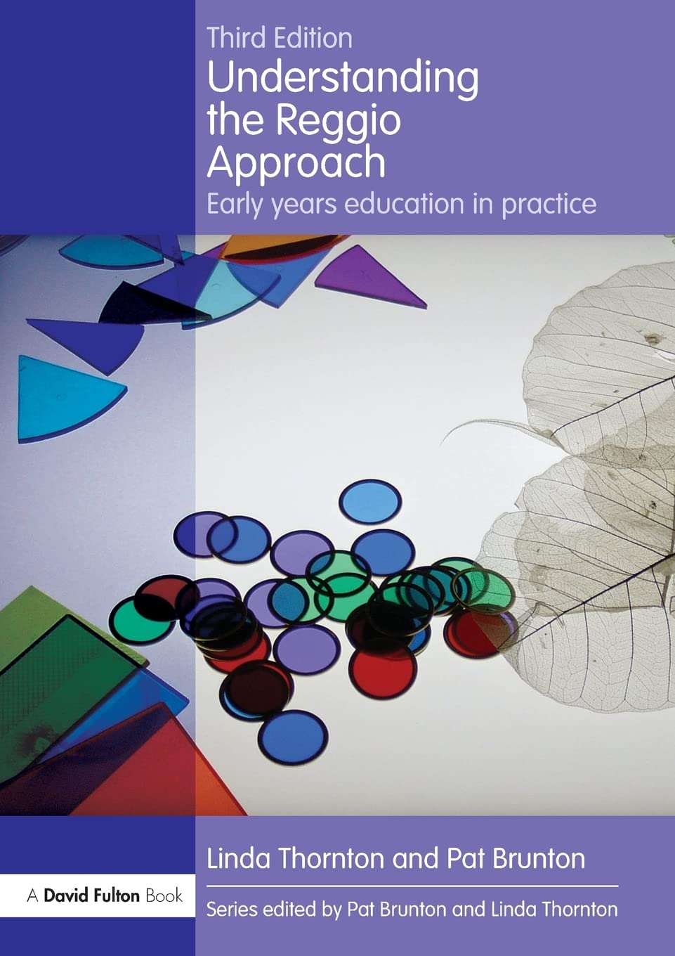 Understanding the Reggio Approach: Early years education in practice (Understanding The Approach)