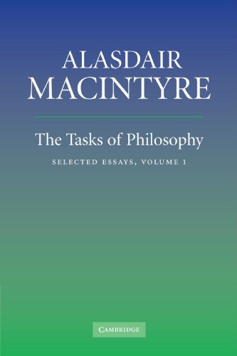 Alasdair Macintyre The Tasks Of Philosophy, Volume 1, Selected Essays
