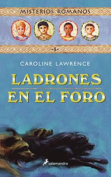 Ladrones En El Foro (Misterios Romanos, Band 1)