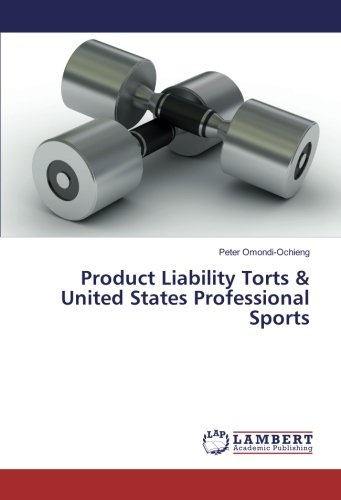 Product Liability Torts & United States Professional Sports