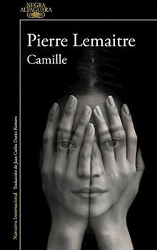 Camille / Camille: The Commandant Camille Verhoeven Trilogy (ALFAGUARA NEGRA, Band 717045)