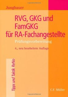 RVG, GKG  und FamGKG für RA-Fachangestellte: Prüfungsvorbereitung