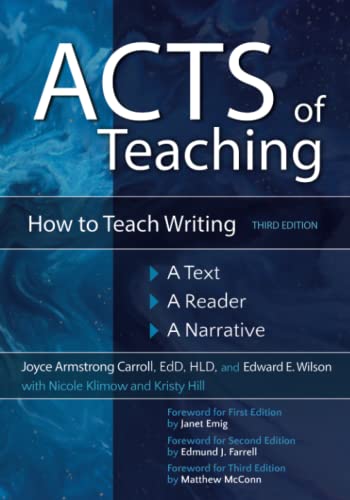 Acts of Teaching: How to Teach Writing: A Text, A Reader, A Narrative