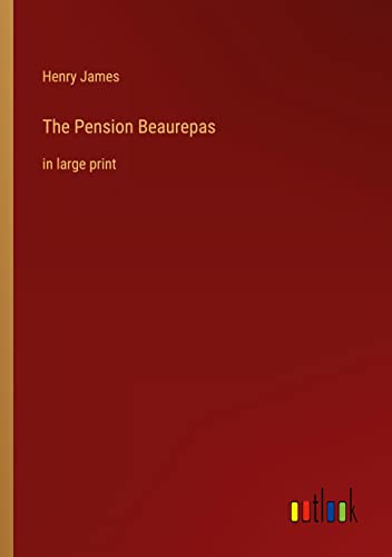 The Pension Beaurepas: in large print