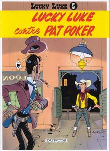 Lucky Luke. Vol. 5. Lucky Luke contre Pat Poker