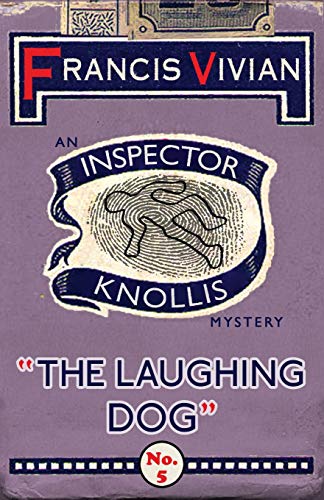 The Laughing Dog: An Inspector Knollis Mystery (The Inspector Knollis Mysteries, Band 5)