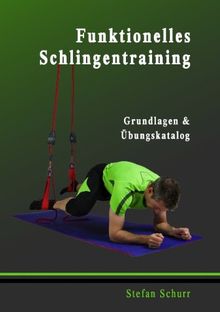 Funktionelles Schlingentraining: Grundlagen & Übungskatalog