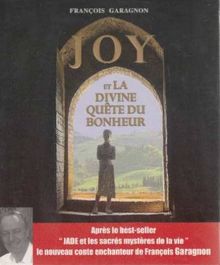 Joy et la divine quête du bonheur