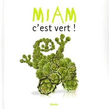 Miam, c'est vert !