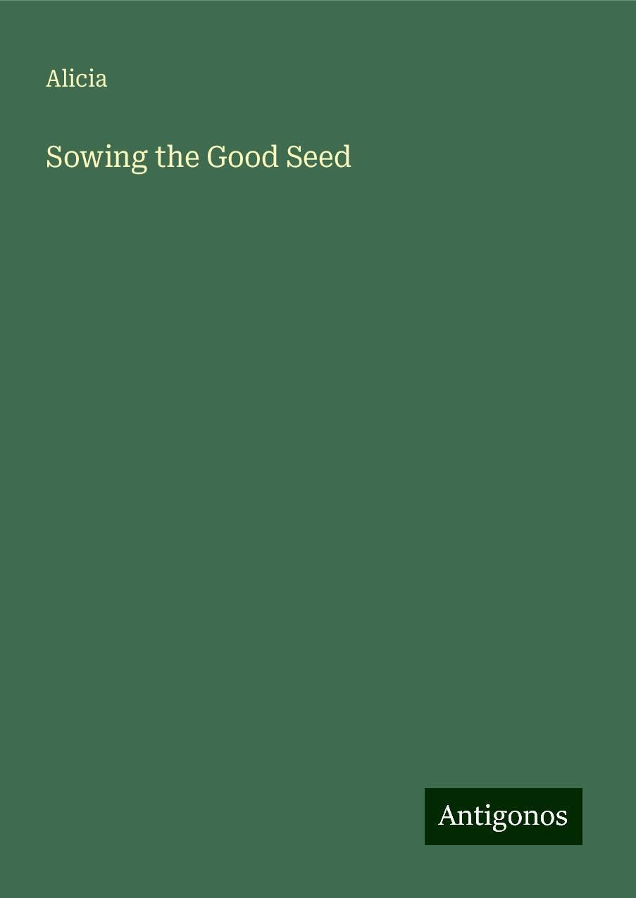 Sowing the Good Seed