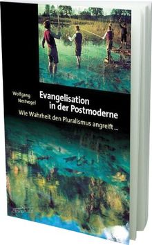 Evangelisation in der Postmoderne