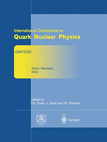 Refereed and selected contributions from International Conference on Quark Nuclear Physics: QNP 2002: QNP2002. June 9–14, 2002. Jülich, Germany