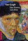 Van Gogh, Das Drama von Arles