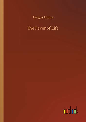 The Fever of Life