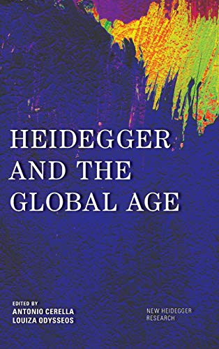 Heidegger and the Global Age (New Heidegger Research)