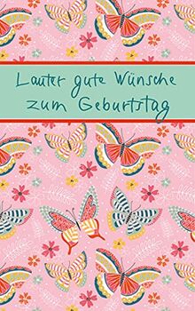 Lauter gute Wünsche zum Geburtstag (Eschbacher Mini Präsent)